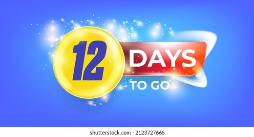 Twelve days to go countdown modern horizontal banner design template. 12 days to go sale announcement blue trendy glass banner, label, sticker, icon, poster and flyer.