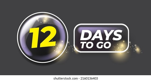 Twelve days to go countdown modern horizontal banner design template. 12 days to go sale announcement grey trendy glass banner, label, sticker, icon, poster and flyer.