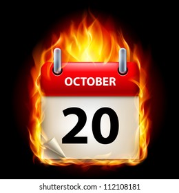 Twentieth October in Calendar. Burning Icon on black background