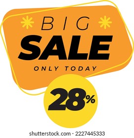 Twenty eight 28 percent big sales only today banner label yellow