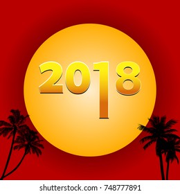 Twenty Eighteenth 2018 Decorative Golden date Over Big Moon on Red Background with Palm Trees