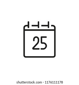 Twenty five calendar date line icon. Catholic Christmas, agenda, deadline. Holiday concept. Vector illustration can be used for topics like celebration, planning, time