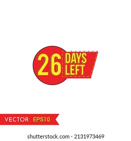 twenty- six left the label. The days left badges. end of season special offer banner. abstract promotion graphic elements vector illustration.
