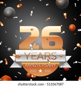 Twenty six years anniversary celebration background with silver ribbon confetti and circles. Anniversary ribbon. Vector illustration.