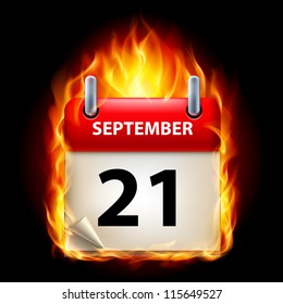 Twenty-first September in Calendar. Burning Icon on black background