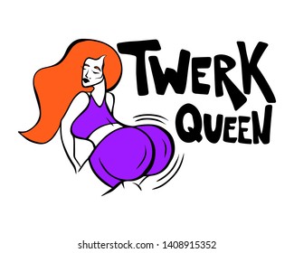 Twerk queen lettering dance girl. Beautiful cartoon woman character, orange long hair, big booty. Vector illustration on white background. Design element for print, sticker, label, logo, card, poster