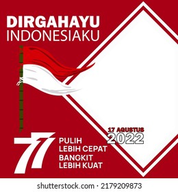 TWIBBON 17 AGUSTUS 2022 DIRGAHAYU INDONESIAKU