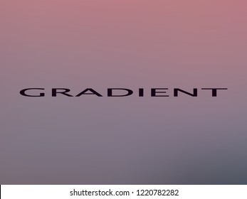 Twilight colors trendy gradient backdrop vector design. Dusk atmospheric blur wallpapers. Smooth colors gradient backdrop. Original texture for covers, wallpapers, computer games templates