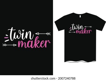 Twin Maker Mom T-Shirt design Mom T-Shirt Design