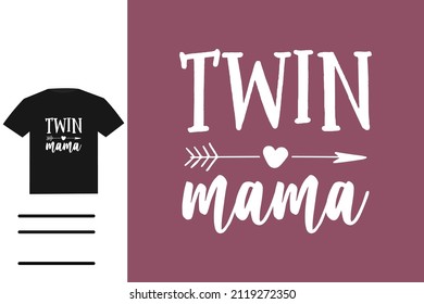 Twin mama t shirt design