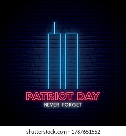 Twin Towers neon sign. Patriot Day bright light banner. World Trade Center. Never forget. Vector illustration.