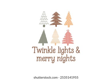 Twinkle lights and merry nights, Boho Christmas T Shirt Design