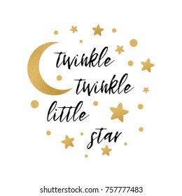 Twinkle Twinkle Little Star Text With Cute Gold Star And Moon For Girl Baby Shower Card Template Vector Illustration. Banner For Children Birthday Design, Logo, Label, Sign, Print. Inspirational Quote