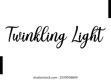 Twinkling Light text christmas holiday quotes istalist typography 