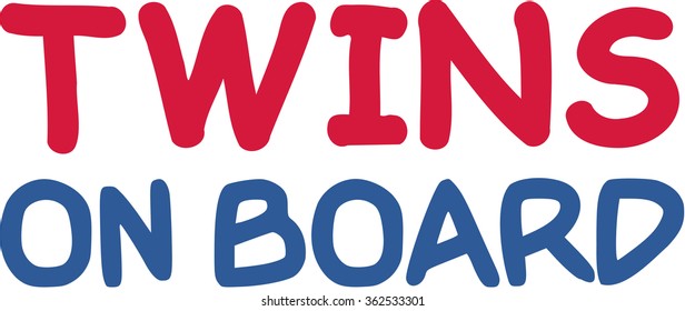 Twins on board text print
