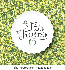 it's twins, vector lettering on sparkles background