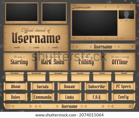 Twitch stream bundle - gaming panels, notifications, alerts, cam frames, intermission screen. Webcam 16:9 and 4:3 screen resolution. Old scroll with calligraphy stylized overlay design. Eps10 vector