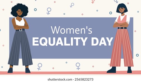 Two African American women stand on each side of the inscription Equality Day. Use for women's projects, websites, postcards, advertising, mobile applications. Vector illustration