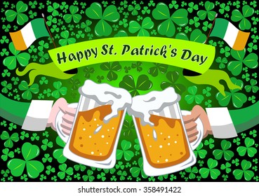 Two arms clinking their beer steins for st. Patricks or Saint Patrick s Day celebration against background of shamrocks