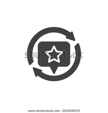 Two arrows around speech bubble with star vector icon. filled flat sign for mobile concept and web design. Feedback Loop glyph icon. Symbol, logo illustration. Vector graphics