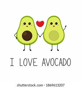 Two avocado halves hold each other's hands. The inscription in the style of lettering I love avocado. Avocado lovers. Valentine's day greeting card. Cover for a notebook. Print on a t-shirt.
