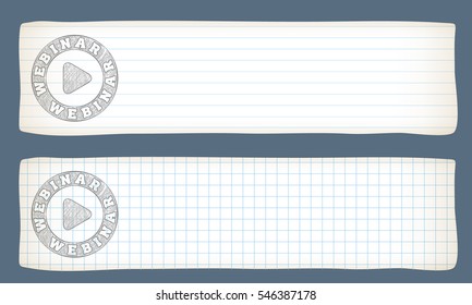 Two banners with lined paper, graph paper and hand wriiten webinar icon