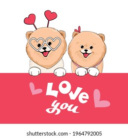 Two beautiful Spitz puppies and the inscription I love you. Vector illustration of cartoon doodle animals. Mothers day greeting card