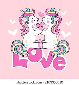 Two beautiful unicorns keep the heart and the inscription love. Valentine's day concept. Cute cartoon baby animals