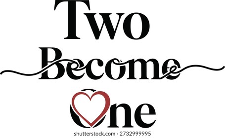 Two Become One rings typography t-shirt design vector illustration for marriage union wedding ceremony and romantic commitment anniversary gifts on transparent background.