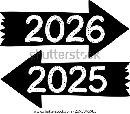 Two black arrows with jagged edges. The top arrow points right with the year 2026. The bottom arrow points left with the year 2025.