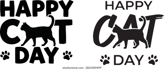 Two black and white designs featuring 'Happy Cat Day' text with cat silhouettes and paw prints, ideal for cat-themed merchandise and marketing materials.