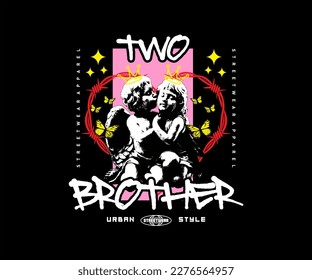 two brother slogan with baby angel statue vintage graphic design for creative clothing, for streetwear and urban style t-shirts design, hoodies, etc.