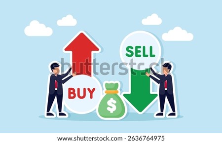 Two businessmen each holding up arrow for sell and down arrow for buy with money bag between them illustration of take profit from stock trading