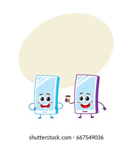Two cartoon mobile phone characters, one arms akimbo, another holding paper coffee cup, vector illustration with space for text. Two cartoon mobile phone, smartphone characters