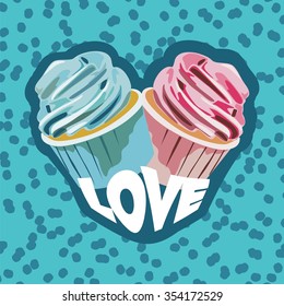 two colorful cupcakes. Postcard for valentines day. Vector illustration