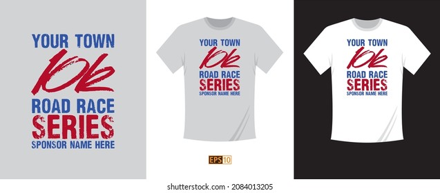 A two colour T-Shirt design promoting a local town 10 kilometre running race series with placeholder text for the venue and sponsor message