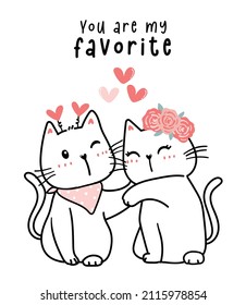 two couple cute white kitten cat in love cartoon outline drawing flat design  you are my favorite