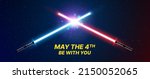 Two Crossed Light Swords Fight. Blue and Red Crossing Lasers. May the 4th Be With You Holiday Greetings Vector Illustration