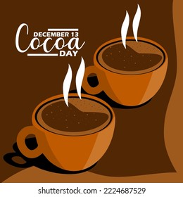 Two cups of hot chocolate drink with bold text on dark brown background to celebrate Cocoa Day on December 13