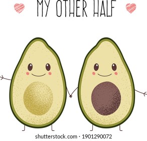Two cute avocados holding hands. Illustration in a simple flat style. Valentine's Day typography poster with hand-drawn illustrations. Design for gift tags, greeting cards, t-shirts, and banners.