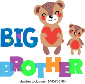 Two cute bear cubs are smiling at each other. Big brother gives his love to the little one. Big brother design for t-shirt, greeting card, poster, etc. Small brother and big brother.