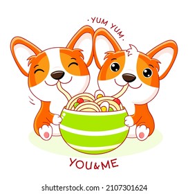 Dos adorables cachorros de corgi comen fideos de ramen. Inscripción Tú y yo. Los perros pequeños kawaii están felices de comer fideos. Se puede usar para imprimir camisetas, pegatinas, diseño de tarjetas de felicitación. Ilustración del vector EPS8 