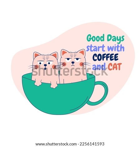 Two cute and quarrelsome cats are sitting in a cup. Card with the inscription cat and coffee