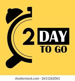 Two day to go icon in flat style. Promo label with alarm clock vector illustration 
