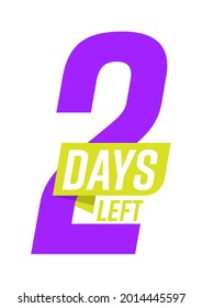 Two day left countdown banner sticker for sale or retail