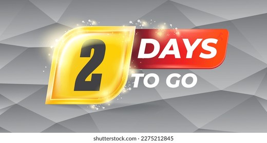 Two days to go countdown horizontal banner design template. 2 days to go sale announcement banner, label, sticker, icon, poster and flyer.