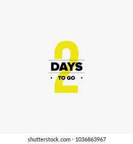 Two Days To Go. No Of Days Left To Go Badges. Vector Typographic Design Of 2