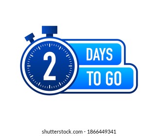 Two Days To Go Timer Label, blue emblem banner. Vector illustration.