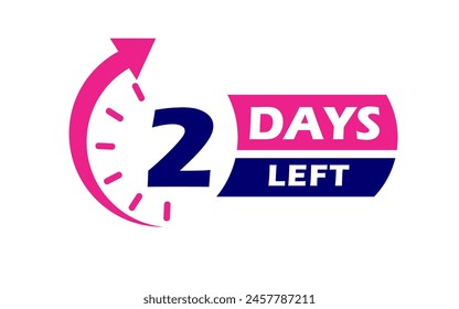 two days left lable, two day to go label, 2 days left lable, pink and blue flat with alarm clock design, promotion icon for time count. Vector stock illustration.