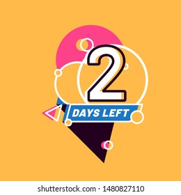 Two Days Left sign numbers. Shopping day countdown. Modern flat style on yellow background. Geometric Badge Sticker for banner, flyer, Sale, offer, promotion, ad, blog, marketing, price tag. Eps 8